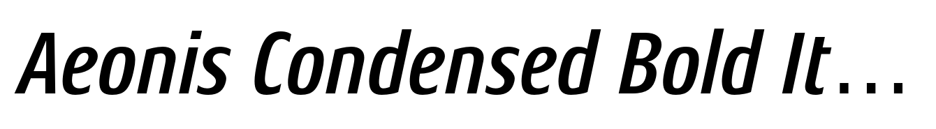 Aeonis Condensed Bold Italic